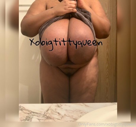 Xobigtittyqueen